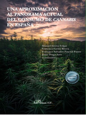 cover image of Una aproximación al panorama actual del consumo de cannabis en España.